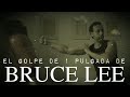 EJECUTAR: EL GOLPE DE 1 PULGADA DE BRUCE LEE