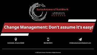 Change Management: Don’t assume it’s easy!