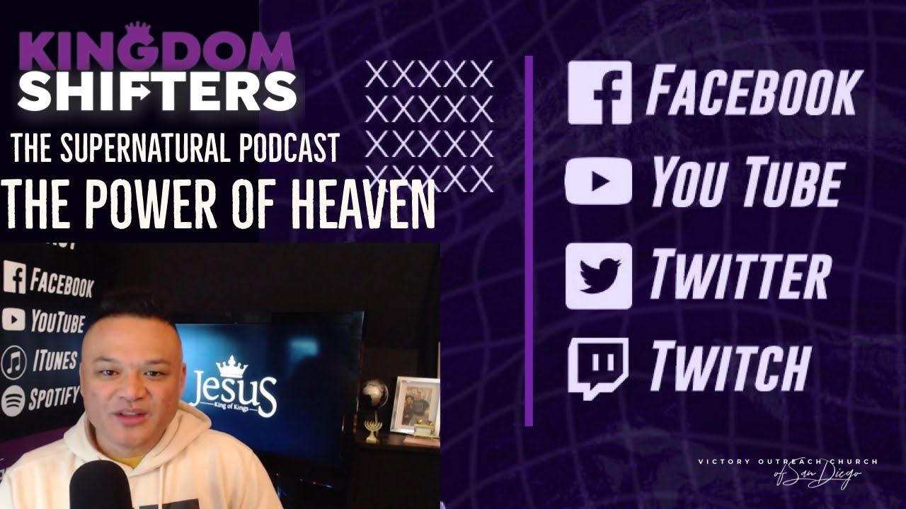 The Power Of The Heaven | Kingdom Shifters | Evangelist Tim Rabara ...