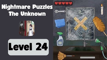 Nightmare Puzzles The Unknown Level 24. Walkthrough Gameplay Solution
