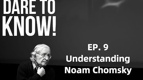 Understanding Noam Chomsky #9: Philosophy of Generative Linguistics (with Peter Ludlow)