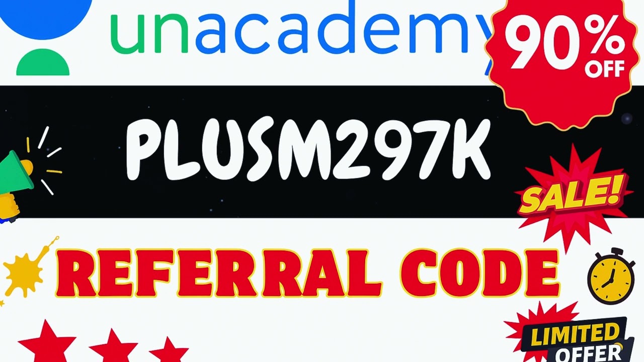 Unacademy Referral Code 🔥 Get Maximum Discount on Plus & Iconic Subscription | Unacademy Coupon Code