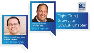 OWASP Standard Classification: Fight Club | Grow your OWASP Chapter - Sam Stepanyan • Tom Brennan