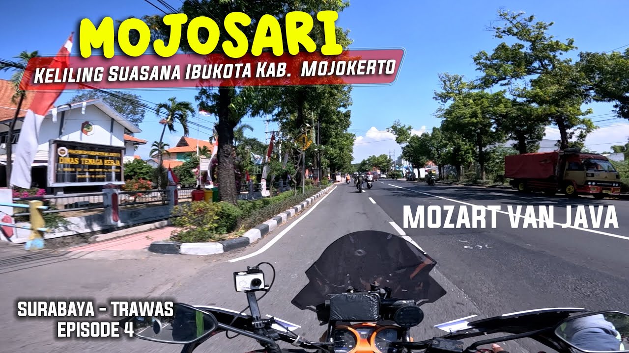 Mojosari 2024 | Mozart van Java | Keliling Suasana Ibukota Kab.  Mojokerto | Surabaya - Trawas Eps.4