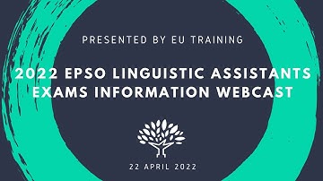2022 Linguistic Assistants EPSO Exams - Information Webcast