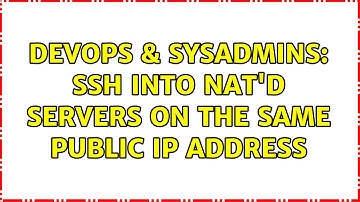 DevOps & SysAdmins: SSH into NAT