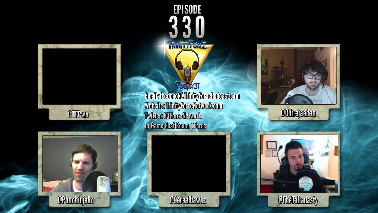 The Trinity Force Podcast - Episode 330