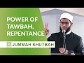 Khutbah power of repentance tawbah  how to cleanse all sins start fresh  be safe  6 mar 2020