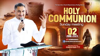 SUNDAY HOLY COMMUNION PRAYER SERVICE (2-6-2024) WITH MAN OF GOD PASTOR DEOL KHOJEWALA