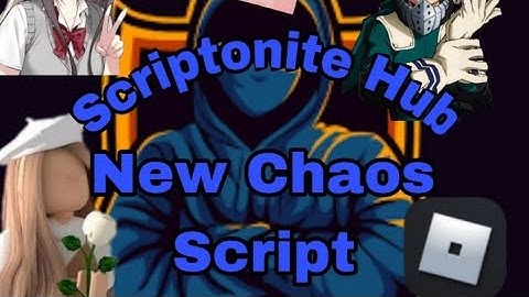 Chaos Scriptonite script (updated) ||●Super *OP* Script●|| ||●Hydrogen, Fluxus, Arceus X●||
