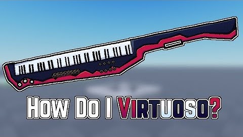 how do i virtuoso? [item asylum virtuoso "guide"]