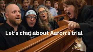 Eric And I Talk About The Trial