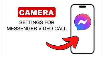 Messenger Video Call Camera Settings - 2024 (Quick & Easy)