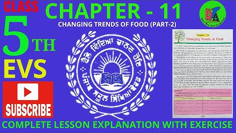 CLASS 5TH EVS CHAPTER -11 (PART-2) || CHANGING TRENDS OF FOOD || PSEB || NCERT || FULL EXPLANATION |