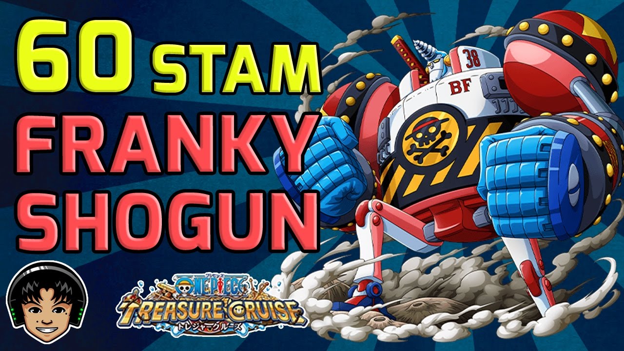 Walkthrough For Franky Shogun 60 Stamina Raid One Piece Treasure Cruise Youtube