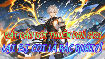 Tập 11 -- Bắt Đầu Với Thiên Phú SSS, Lại Bị Coi Là Rác Rưởi?!