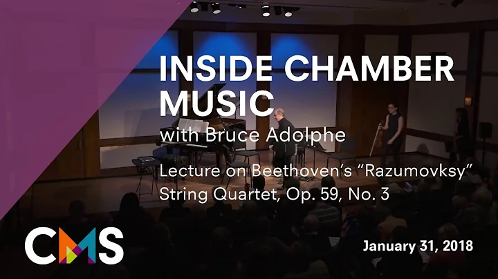 Inside Chamber Music with Bruce Adolphe: Beethoven...