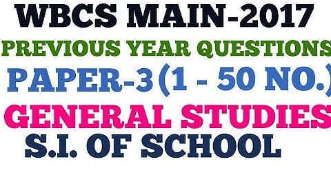 396. WBCS MAIN EXAM 2017 PAPER -THREE QUESTIONS SOLVE IN ENGLISH VERSION, WBCS MAIN PREPARATION