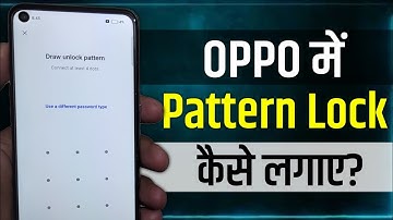 Oppo Mobile Me Pattern Lock Kaise Lagaye I how to set pattern lock in oppo | pattern lock setting