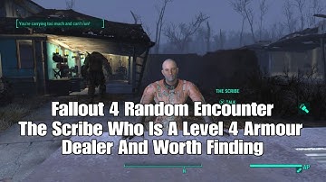Fallout 4 Random Encounter The Scribe Who Is A Level 4 Armour Dealer And Worth Finding!