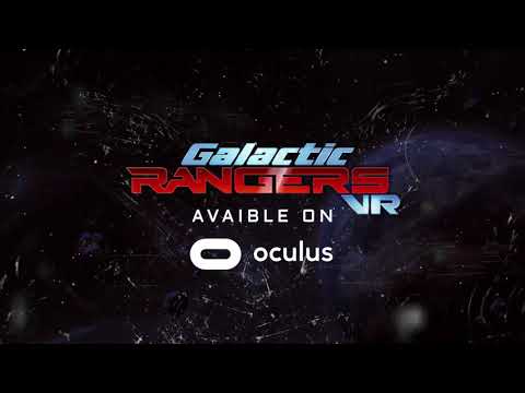 Galactic Rangers VR Oculus Store release trailer