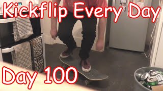 Kickflip Every Day || Day 100