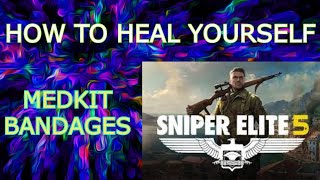 Sniper Elite 5 how to use medkit or Bandages, How to Heal yourself, XBOX, PC, PS4, PS5, Guide Resimi