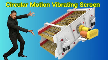 Circular Motion Vibrating Screen The main function of Circular Motion Vibrating Screen is screening.