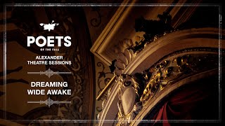 Poets of the Fall - Dreaming Wide Awake (Alexander Theatre Sessions / Episode 4) Resimi