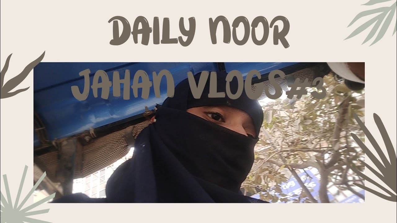 Noor Jahan vlogs Aaj humne dinner mein kya khaya 