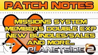 PlanetSide 2 - 3/27/14 Patch Notes Overview