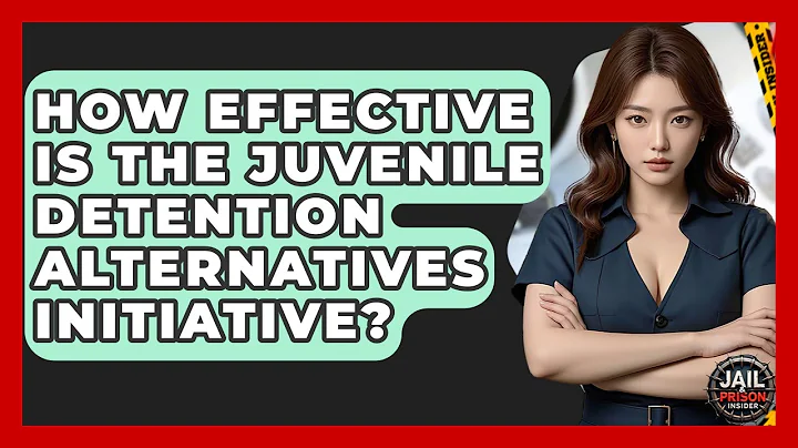 How Effective Is The Juvenile Detention Alternatives Initiative? - Jail & Prison Insider