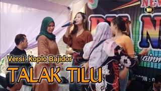 TALAK TILU | KOPLO BAJIDOR | Voc: Novi Aulia feat Menel | RIA NADA