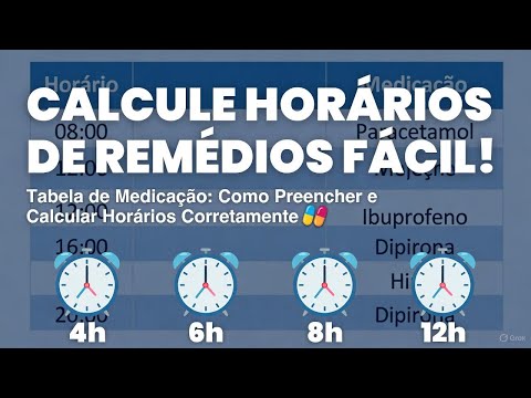 Calcule O Horário de Cada Medicamento de Um Jeito Fácil_ Link da TABELA ...