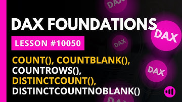 LESSON 10050 | COUNT, COUNTBLANK, COUNTROWS, DISTINCTCOUNT, DISTINCTCOUNTNOBLAK AND THEIR PROBLEMS