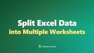Split Excel Data into Multiple Sheets—No More Copy & Paste!