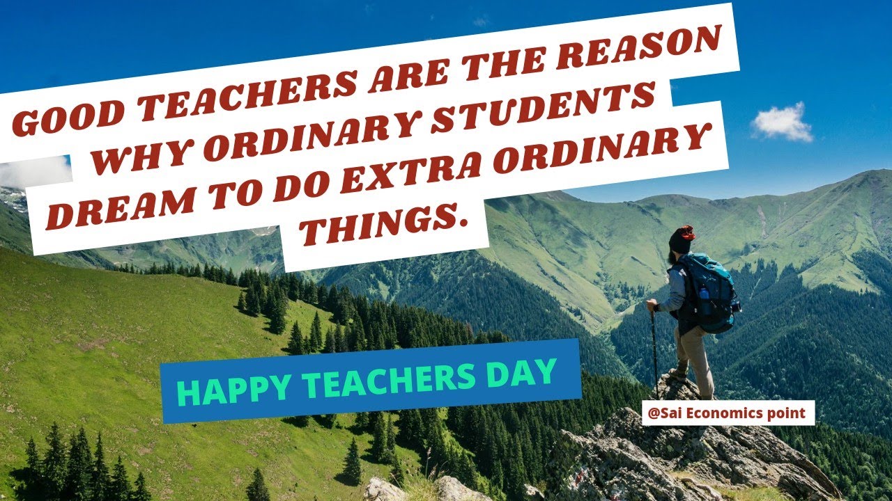 "Good Teachers know how to bring out the best in students "- Charles ...