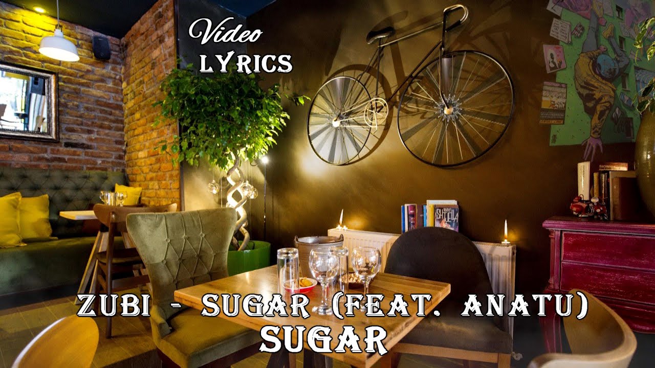 Zubi - Sugar (feat. Anatu) (Lyrics) - YouTube
