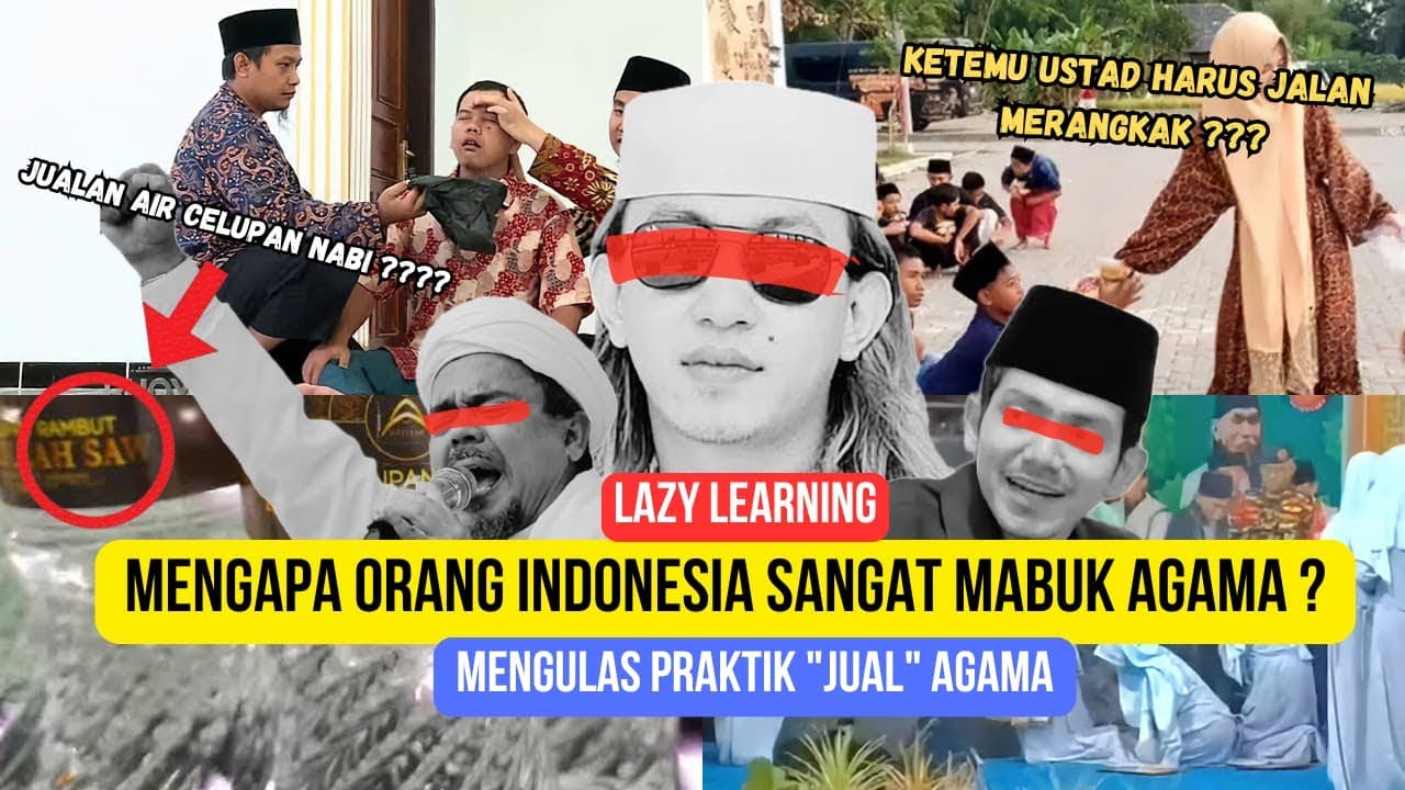 Mengapa orang Indonesia sangat mabuk agama ?
