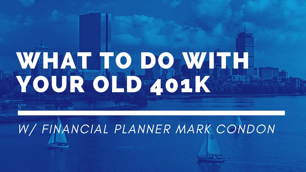 What To Do With Your Old 401k YouTube