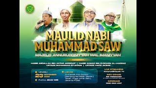 🔴 LIVE || MAULID NABI MUHAMMAD SAW 1447 H || MAJELIS ANNURUDDINIYYAH WAL IMANIYYAH || 23-11-2025
