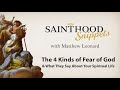 The 4 Kinds of Fear of God &amp; What They Say About Your Spiritual Life