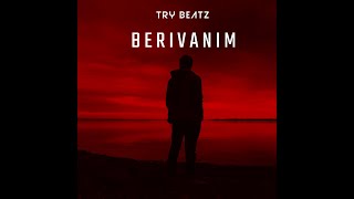 Try Beatz - Berivanım (Duygusal Beat) Resimi