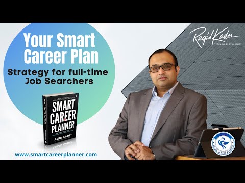 Strategy for full-time Job Searchers - Ragid Kader - Career Coach