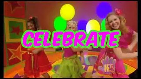 Celebrate - Hi-5 - Season 4 Song of the Week