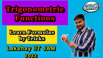 Crack Trigonometry in One Shot - II | Learn Concepts,Formulas by Tricks | IIT JAM BIOTECHNOLOGY 2022