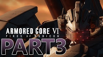Armored Core 6 Fires of Rubicon Part 3 (4K)