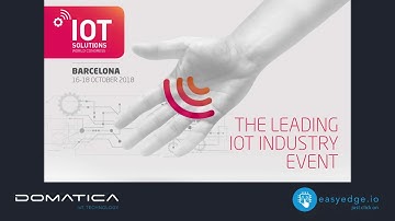 Domatica launches IoT Edge Platform easyedge.io @IoTSWC18 in Barcelona