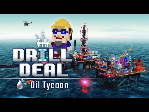 Drill Deal – Oil Tycoon (Official Trailer)