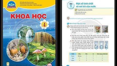 KHOA HỌC 4 || MỘT SỐ TÍNH CHẤT VÀ VAI TRÒ CỦA NƯỚC ( Trang 8 )_ CHÂN TRỜI SÁNG TẠO.